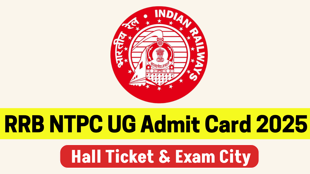 RRB NTPC UG Admit Card 2025