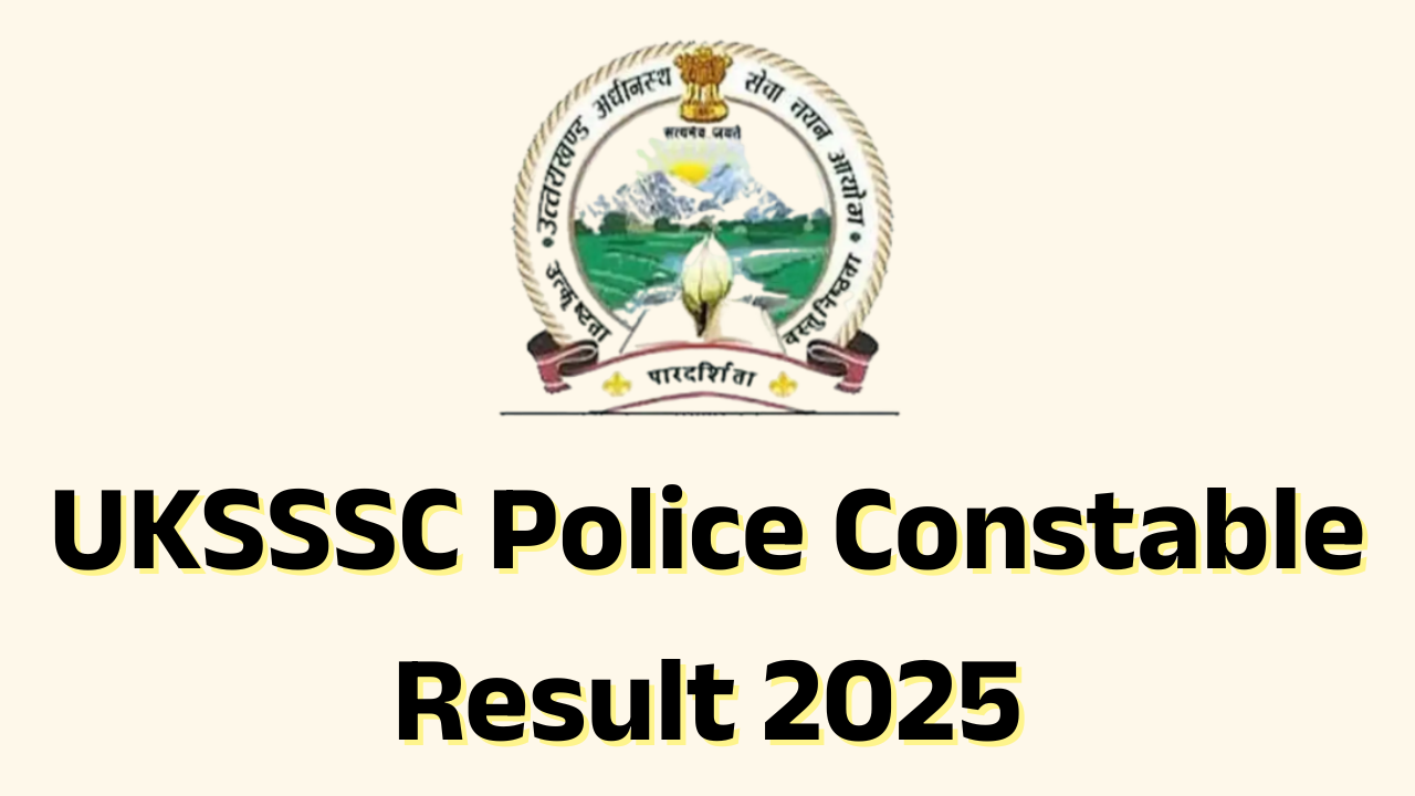 UKSSSC Police Constable Result 2025